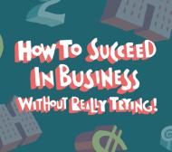 How To Succeed in Business Without Really Trying logo