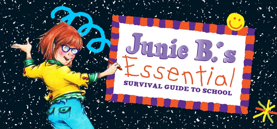 Junie B.'s Essential Survival Guide to School