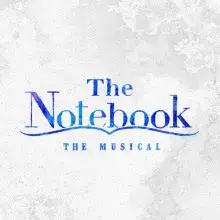 The Notebook The Musical