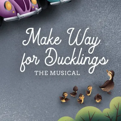 Make Way for Ducklings: The Musical