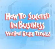 How To Succeed in Business Without Really Trying logo