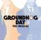 Groundhog Day