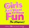 Girls Just Want To Have Fun