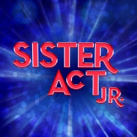 Sister Act JR. Sister Act JR.